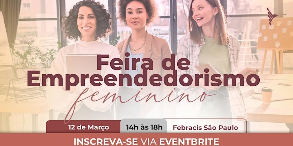 Feira de Empreendedorismo Feminino | Talkshow entre Mulheres 🗓