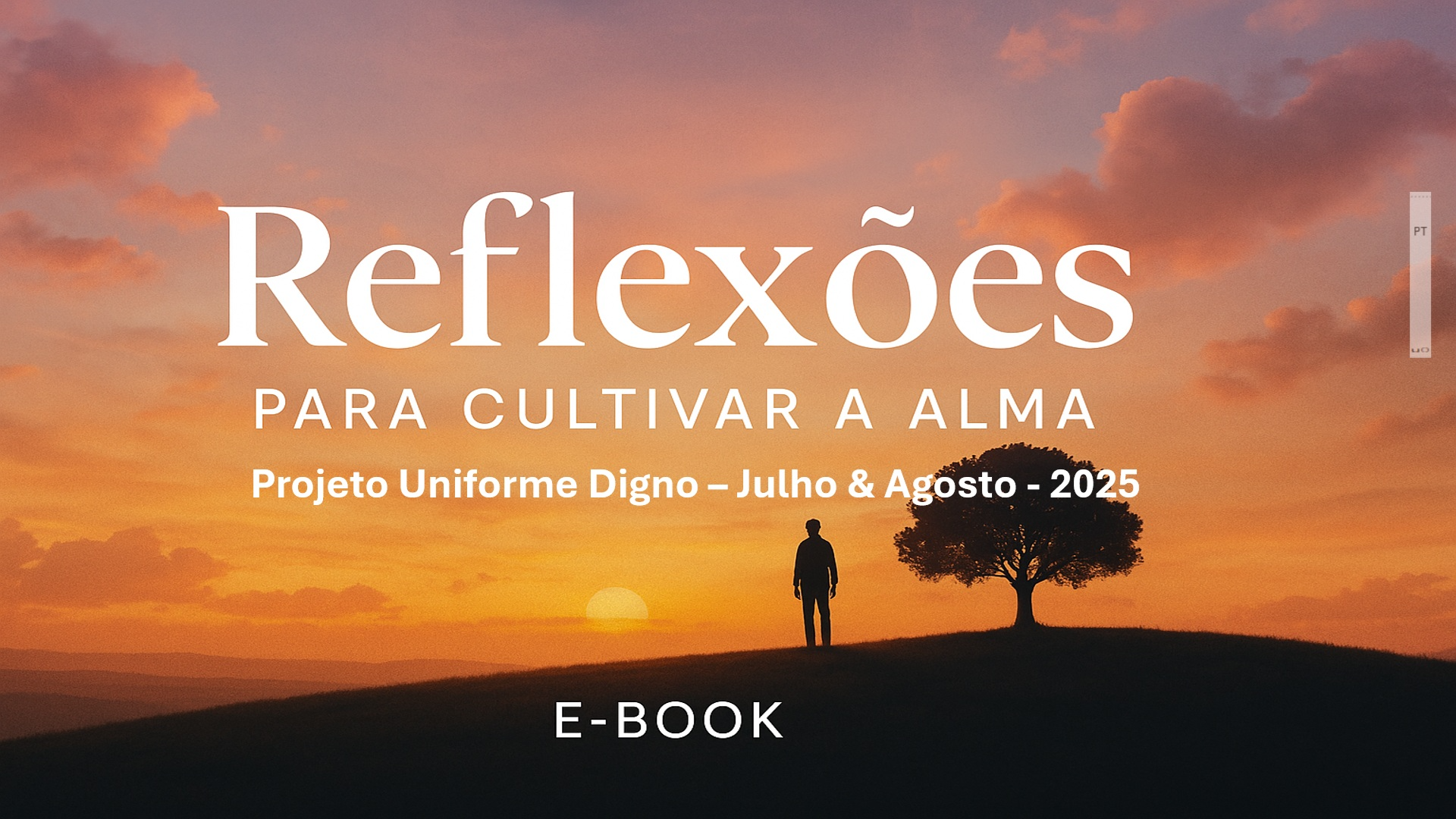 Projeto Uniforme Digno e Reflexões para Cultivar a Alma